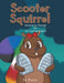 Scooter Squirrel: Adventures Through the Ten Commandments by Jo Pack