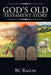 God's Old Testament Story by Bc Raglin