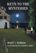 Keys to the Mysteries by Mary I. Schmal
