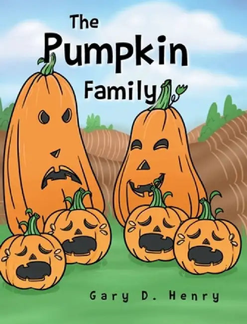 The Pumpkin Family by Gary D. Henry