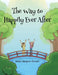 The Way to Happily Ever After by Sarah Sampson-Douglas
