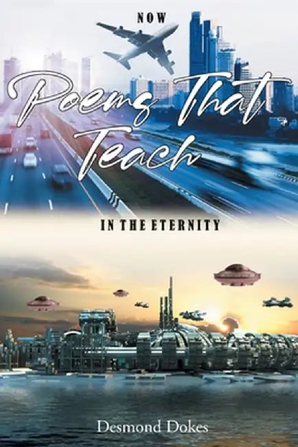 Poems That Teach by Desmond Dokes
