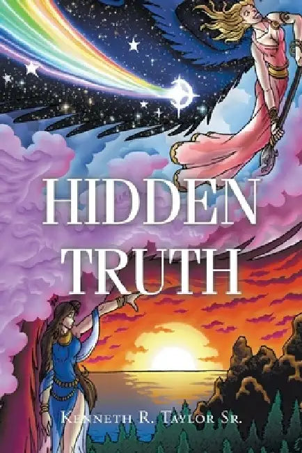 Hidden Truth by Kenneth R., Sr. Taylor