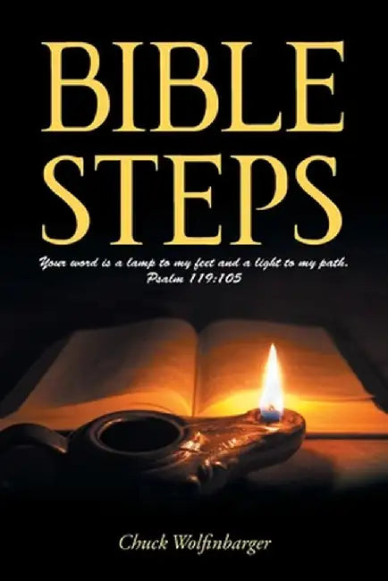 Bible Steps by Chuck Wolfinbarger