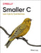 Smaller C: Lean Code for Small Machines by Marc Loy