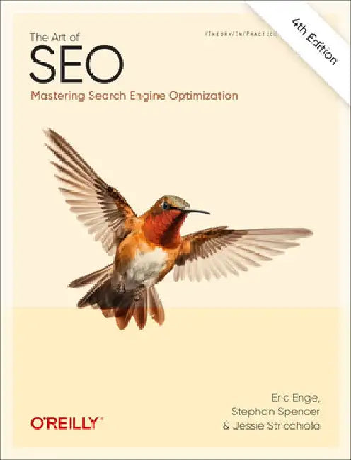 The Art of Seo: Mastering Search Engine Optimization by Eric Enge