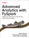 Advanced Analytics with Pyspark: Patterns for Learning from Data at Scale Using Python and Spark by Akash Tandon