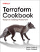 Terraform Cookbook: Recipes for Codifying Infrastructure by Kerim Satirli