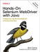 Hands-On Selenium Webdriver with Java: A Deep Dive Into the Development of End-To-End Tests by Boni Garcia