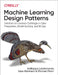 Machine Learning Design Patterns: Solutions to Common Challenges in Data Preparation, Model Building, and Mlops by Valliappa Lakshmanan
