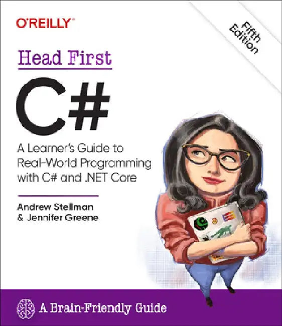 Head First C#: A Learner's Guide to Real-World Programming with C# and .Net by Andrew Stellman