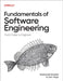 Fundamentals of Software Engineering: From Coder to Engineer by Nathaniel Schutta