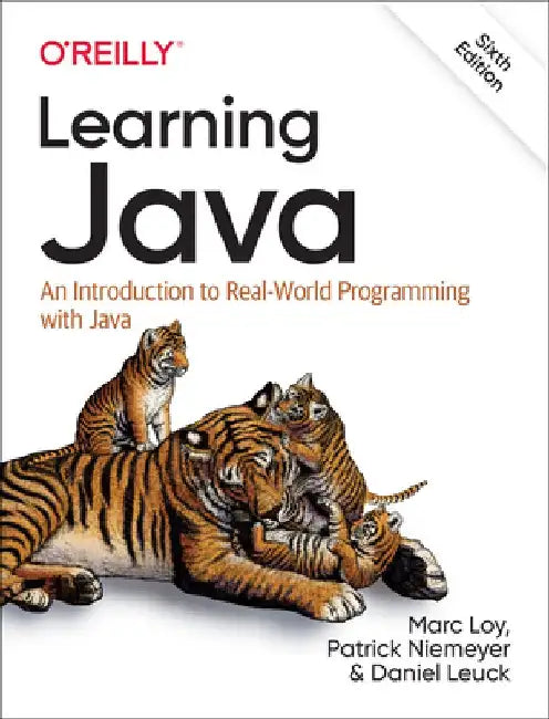 Learning Java: An Introduction to Real-World Programming with Java by Marc Loy
