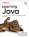 Learning Java: An Introduction to Real-World Programming with Java by Marc Loy