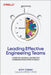 Leading Effective Engineering Teams: Lessons for Individual Contributors and Managers from 10 Years at Google by Addy Osmani