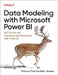 Data Modeling with Microsoft Power Bi: Self-Service and Enterprise Dwh with Power Bi by Markus Ehrenmueller-Jensen