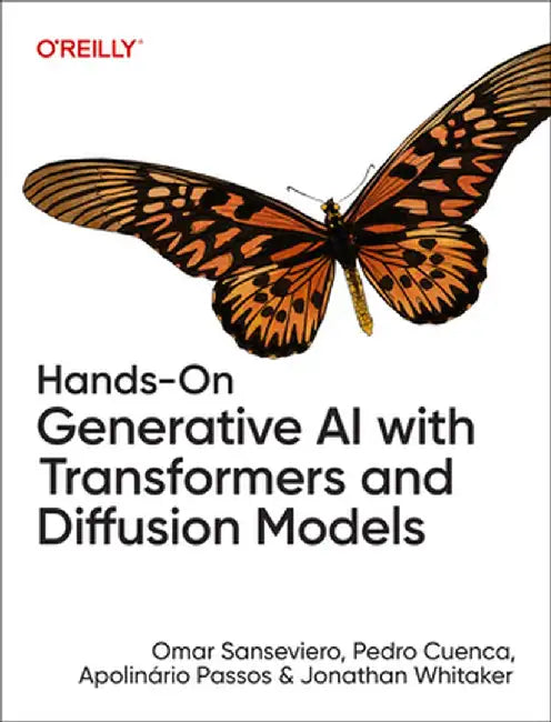 Hands-On Generative AI with Transformers and Diffusion Models by Omar Sanseviero