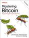 Mastering Bitcoin: Programming the Open Blockchain by Andreas Antonopoulos