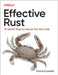 Effective Rust: 35 Specific Ways to Improve Your Rust Code by David Drysdale