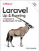 Laravel: Up & Running: A Framework for Building Modern PHP Apps by Matt Stauffer