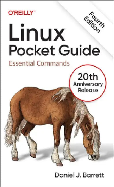 Linux Pocket Guide: Essential Commands by Daniel Barrett