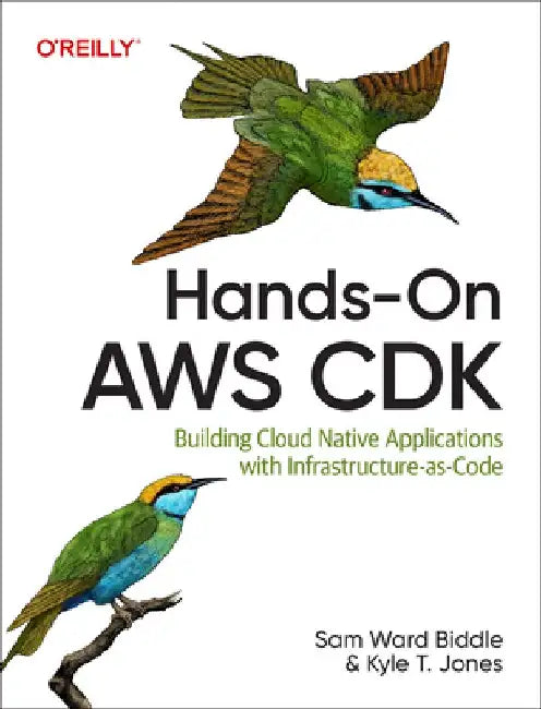 Hands-On AWS CDK by Sam Ward Biddle