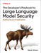 The Developer's Playbook for Large Language Model Security: Building Secure AI Applications by Steve Wilson