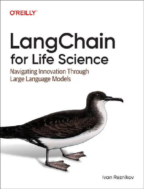 Langchain for Life Sciences and Healthcare: Innovation Through Llms and Generative AI Agents by Ivan Reznikov