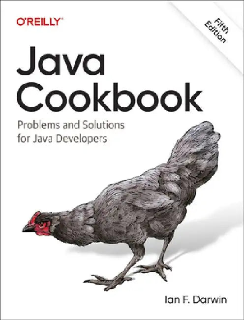 Java Cookbook: Problems and Solutions for Java Developers by Ian F. Darwin