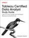 Tableau Certified Data Analyst Study Guide by Christopher Gardner