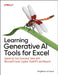 Learning Generative AI Tools for Excel: Speed Up Your Everyday Tasks with Microsoft Excel, Copilot, Chatgpt, and Beyond by Angelica Lo Duca