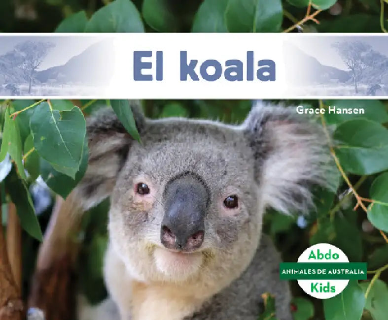 El Koala (Koala ) by Grace Hansen