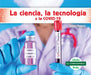La Ciencia, La Tecnologia Y La Covid-19 (Stem and Covid-19) by Grace Hansen
