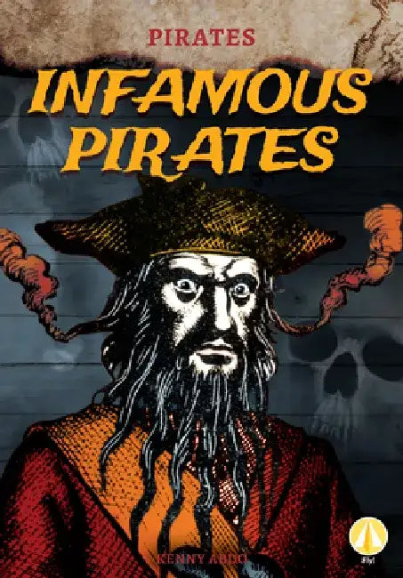 Infamous Pirates by Kenny Abdo