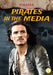 Pirates in the Media by Kenny Abdo