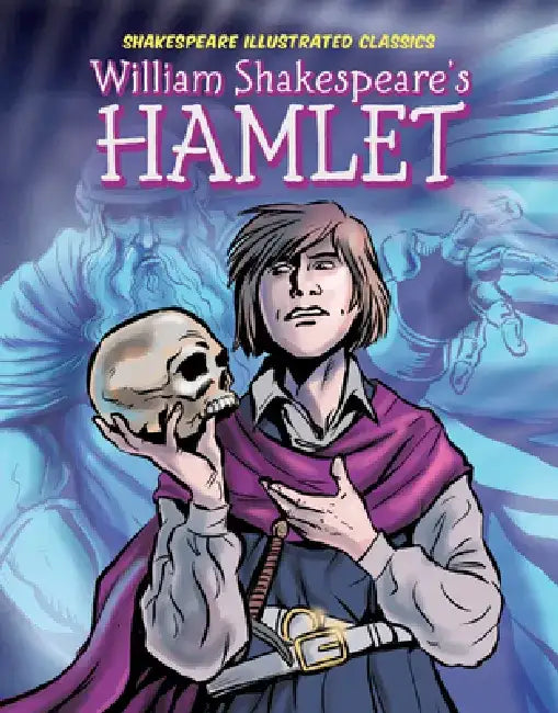 William Shakespeare's Hamlet by Adapted By Rebecca Dunn