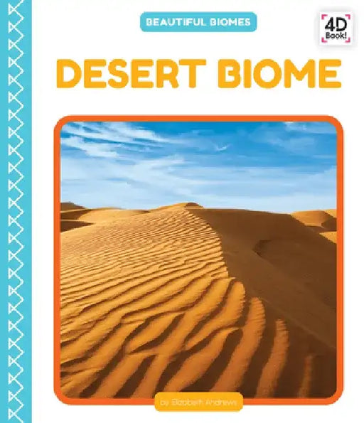 Desert Biome by Elizabeth Andrews