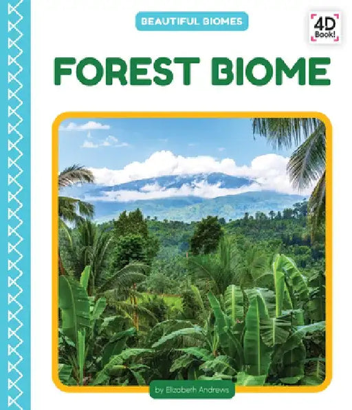 Forest Biome by Elizabeth Andrews