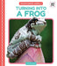 Turning Into a Frog by Tyler Gieseke