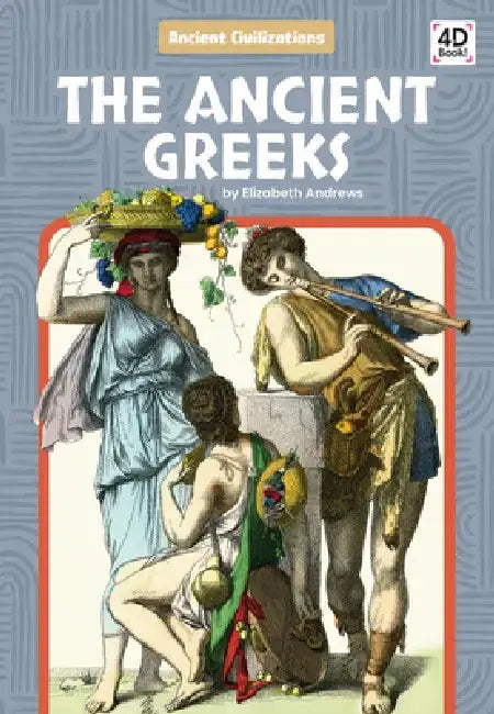 Ancient Greeks by Elizabeth Andrews