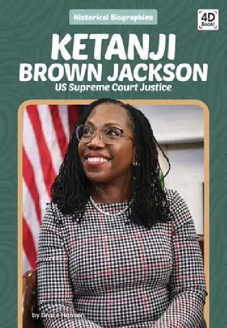 Ketanji Brown Jackson: Us Supreme Court Justice: Us Supreme Court Justice by Grace Hansen