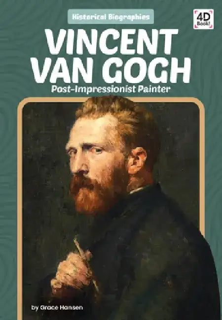 Vincent Van Gogh: Post-Impressionist Painter: Post-Impressionist Painter by Grace Hansen