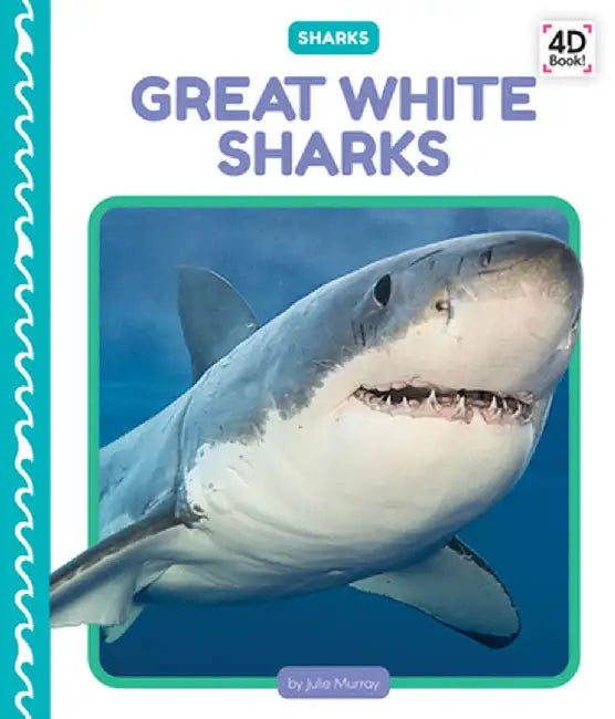 Great White Sharks by Julie Murray