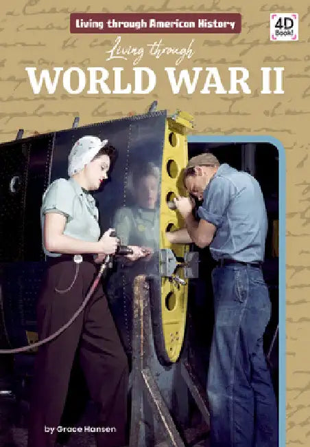 Living Through World War II by Hansen, Grace