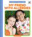 My Friend with Allergies by Elizabeth Andrews