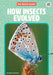 How Insects Evolved by Hansen, Grace