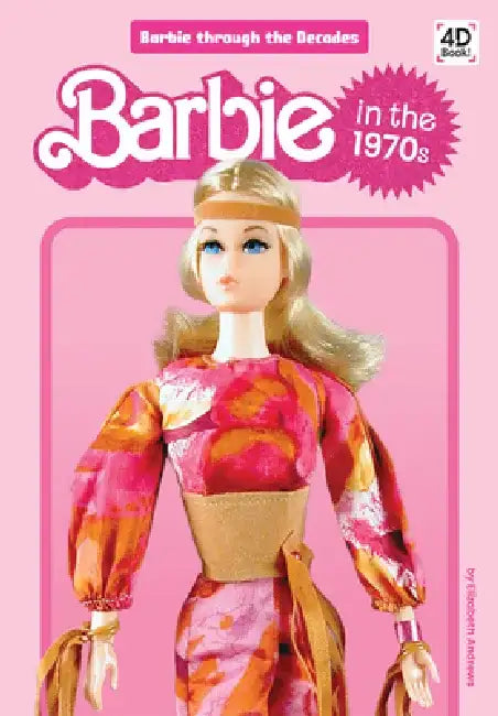 Barbie in the 1970s (Set) by Elizabeth Andrews
