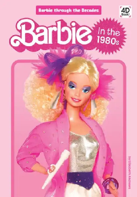 Barbie in the 1980s by Elizabeth Andrews