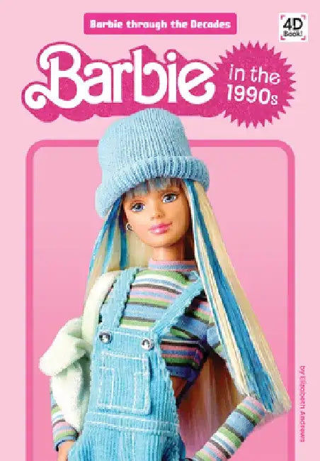 Barbie in the 1990s by Elizabeth Andrews