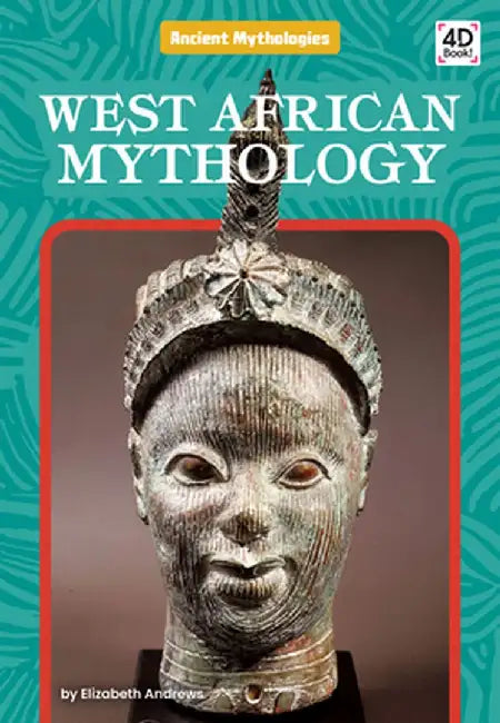 West African Mythology by Elizabeth Andrews